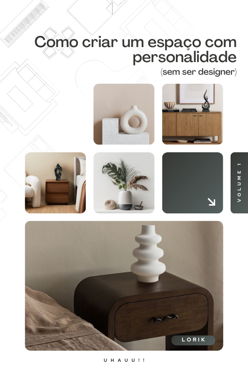 ebook - Como criar um espaço com personalidade (sem ser designer) - Uhauu!!