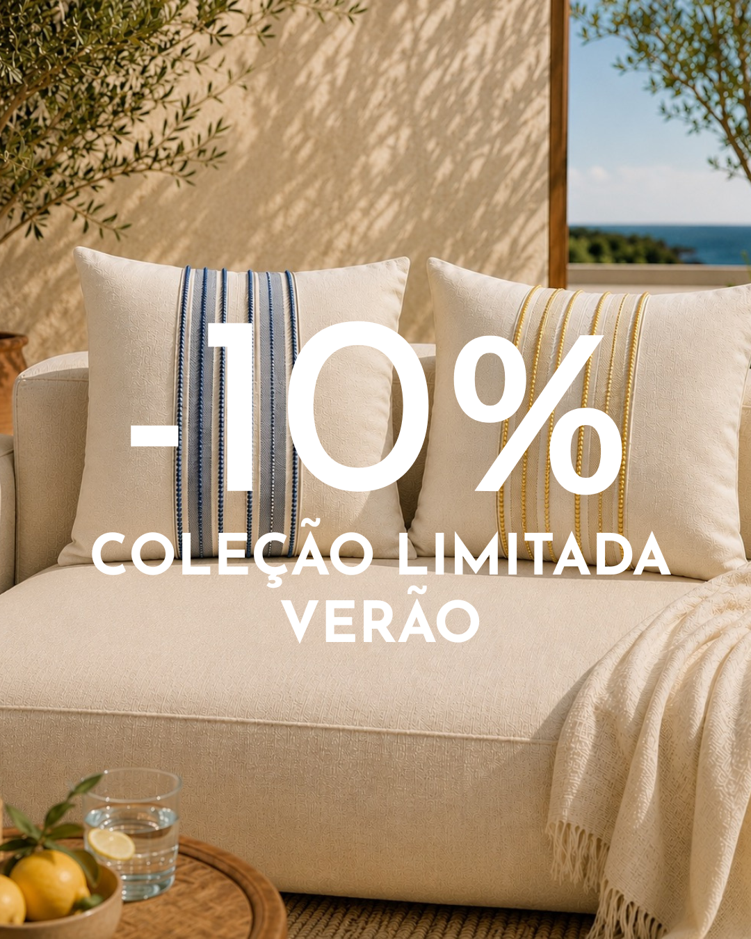 Coleção Limitada de Verão -10%