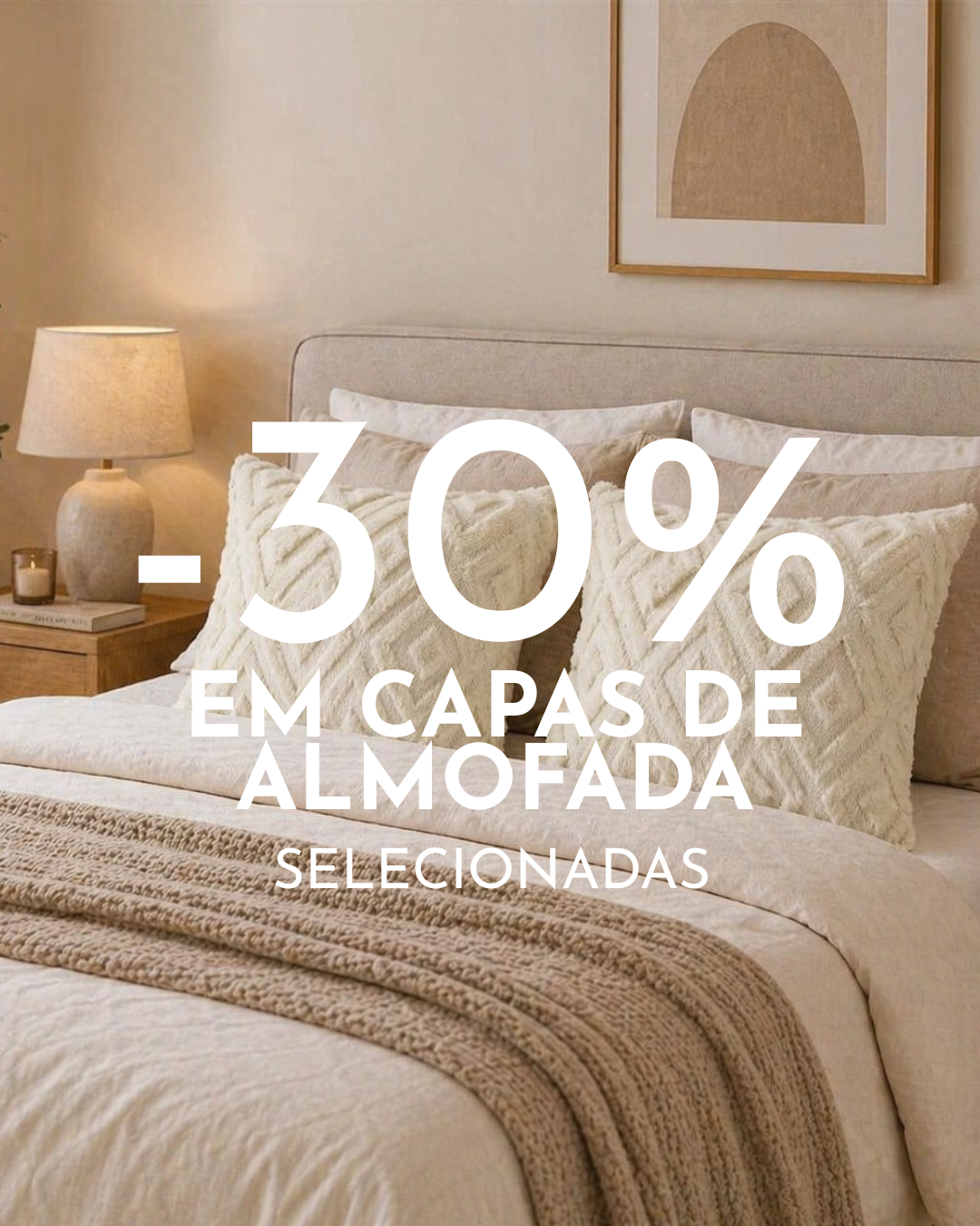 Conforto em Texturas 30% OFF